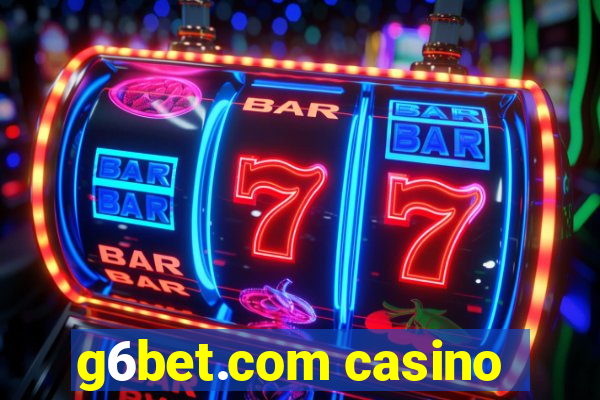 g6bet.com casino